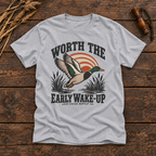 Worth the Early Wake-Up Duck Hunting T-Shirt