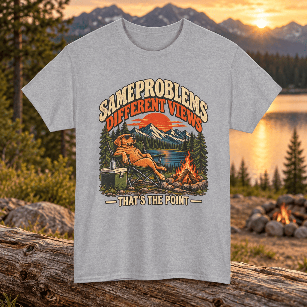 Same Problems Different Views Camping T-Shirt - Lost Creek Supply Co.-T-Shirt
