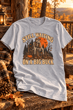 Still Waiting On A Big Buck T-Shirt — Funny Hunting Skeleton Tee for Hunters & Outdoorsmen - Lost Creek Supply Co.-T-Shirt
